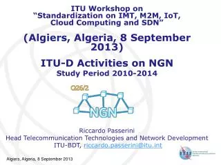ITU-D Activities on NGN Study Period 2010-2014