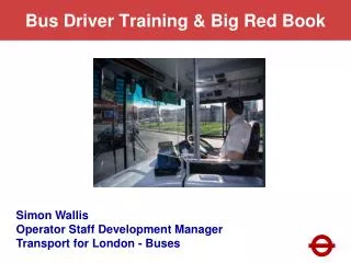 Bus Driver Training &amp; Big Red Book