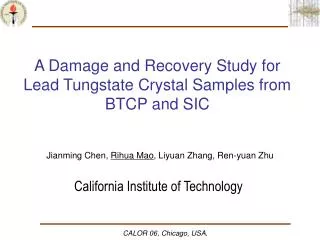 A Damage and Recovery Study for Lead Tungstate Crystal Samples from BTCP and SIC