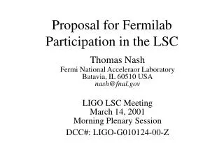 Proposal for Fermilab Participation in the LSC