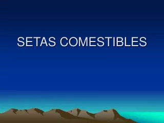 setas comestibles
