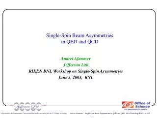 Single-Spin Beam Asymmetries in QED and QCD