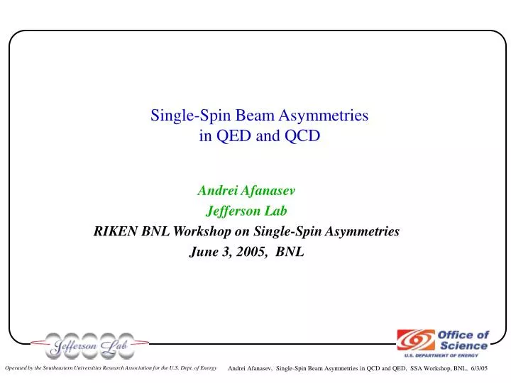 single spin beam asymmetries in qed and qcd
