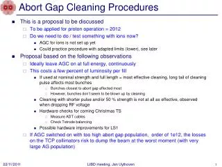 Abort Gap Cleaning Procedures