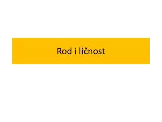 rod i li nost
