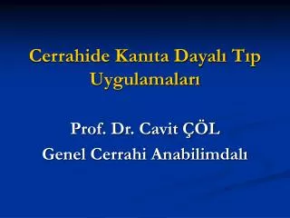 cerrahide kan ta dayal t p uygulamalar