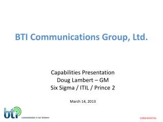 BTI Communications Group, Ltd.