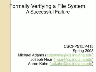 Formally Verifying a File System: A Successful Failure