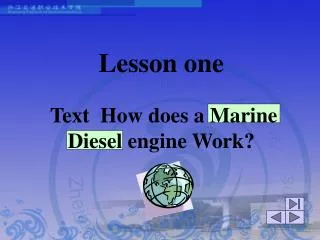 Lesson one Text How does a Marine Diesel engine Work?