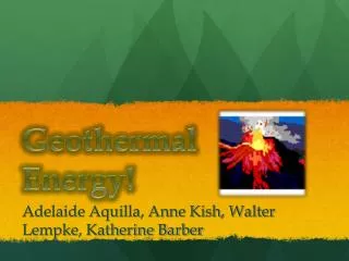 Geothermal Energy!