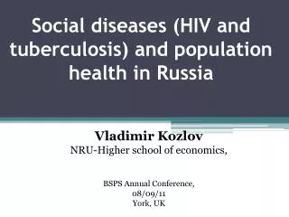 Social diseases (HIV and tuberculosis) and population health in Russia