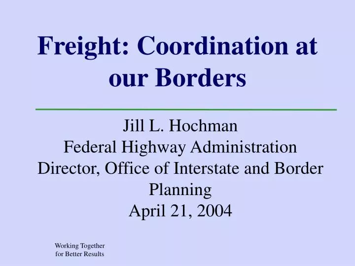 freight coordination at our borders