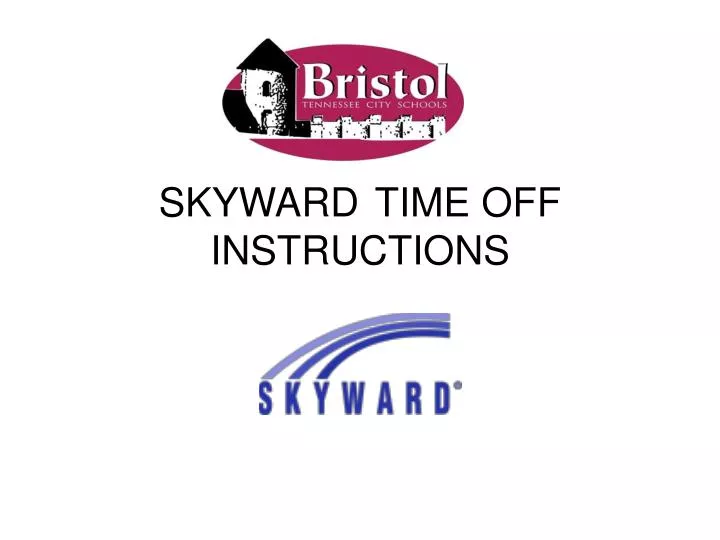 skyward time off instructions
