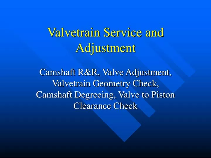 valvetrain service and adjustment