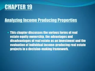 CHAPTER 19 Analyzing Income Producing Properties