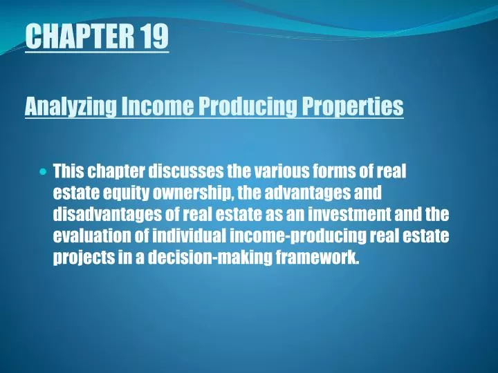 chapter 19 analyzing income producing properties