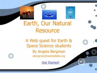 Earth, Our Natural Resource