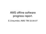 AMS offline software progress report. - slide 1