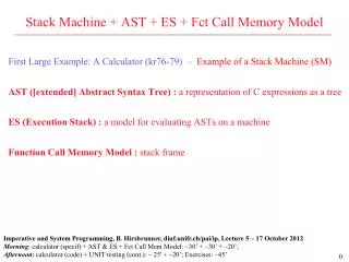Stack Machine + AST + ES + Fct Call Memory Model