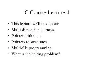 C Course Lecture 4
