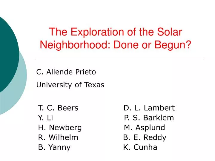 the exploration of the solar neighborhood done or begun