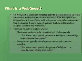 What is a WebQuest?