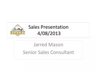 Sales Presentation 4/08/2013