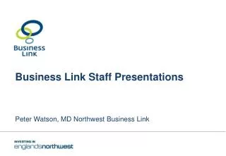 Business Link Staff Presentations