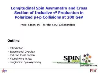 Outline Introduction Experimental Overview Inclusive Cross Section Neutral Pions in Jets