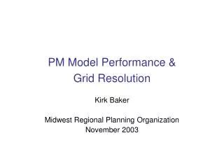 PM Model Performance &amp; Grid Resolution