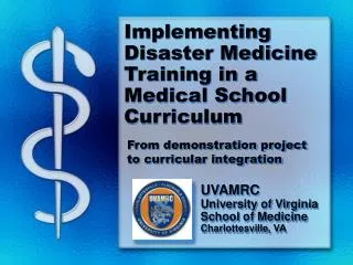 Implementing Disaster Medicine Training in a Medical School Curriculum