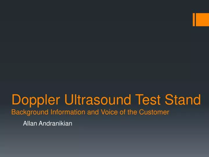 doppler ultrasound test stand background information and voice of the customer