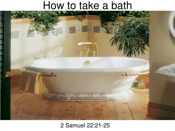 how to take a bath