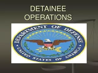 DETAINEE OPERATIONS