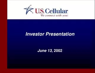 Investor Presentation June 13, 2002