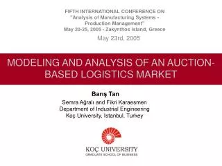 MODELING AND ANALYSIS OF AN AUCTION-BASED LOGISTICS MARKET