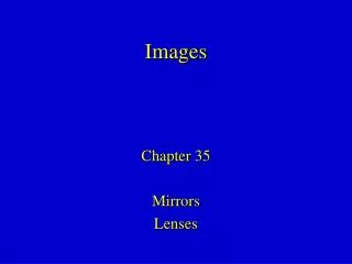 Chapter 35 Mirrors Lenses