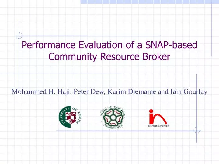 performance evaluation of a snap based community resource broker
