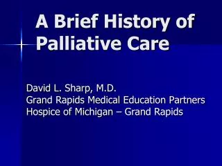 A Brief History of Palliative Care
