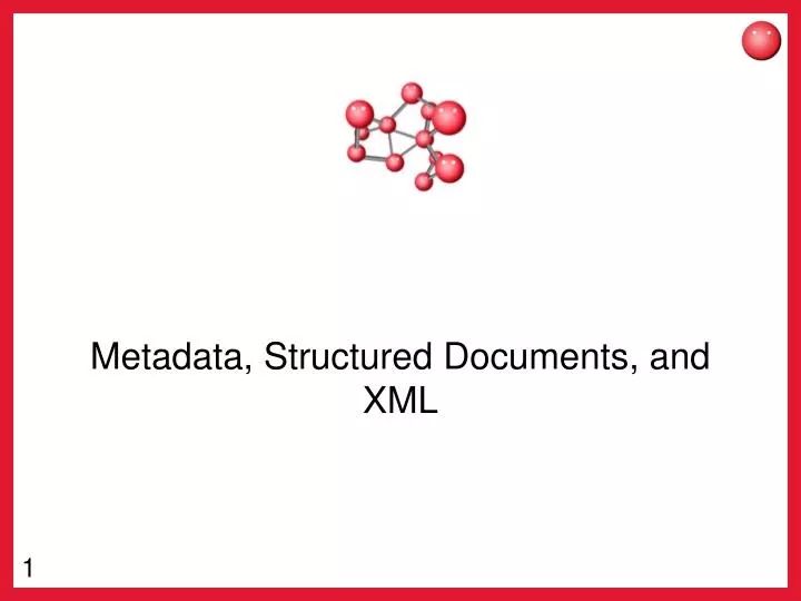 metadata structured documents and xml