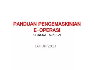 panduan pengemaskinian e operasi peringkat sekolah