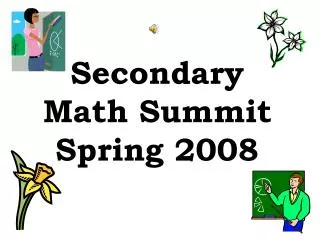 Secondary Math Summit Spring 2008