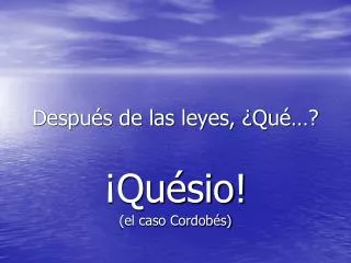 despu s de las leyes qu