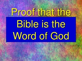 Proof that the Bible is the Word of God