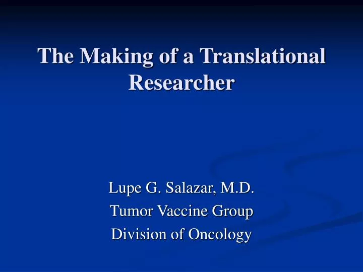 the making of a translational researcher