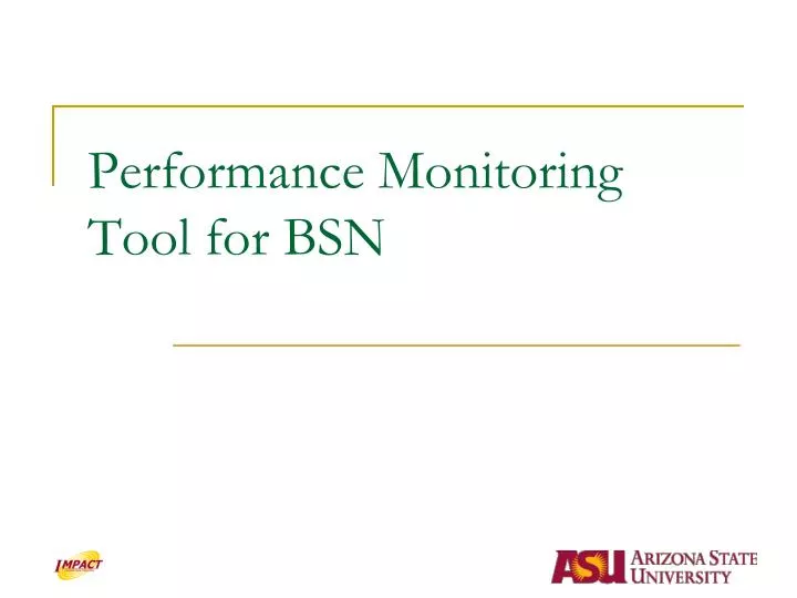 performance monitoring tool for bsn