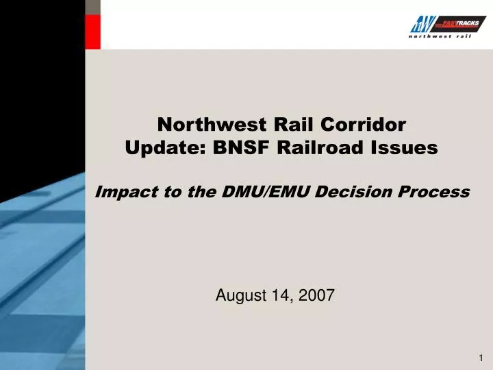 northwest rail corridor update bnsf railroad issues impact to the dmu emu decision process