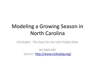Modeling a Growing Season in North Carolina