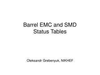Barrel EMC and SMD Status Tables
