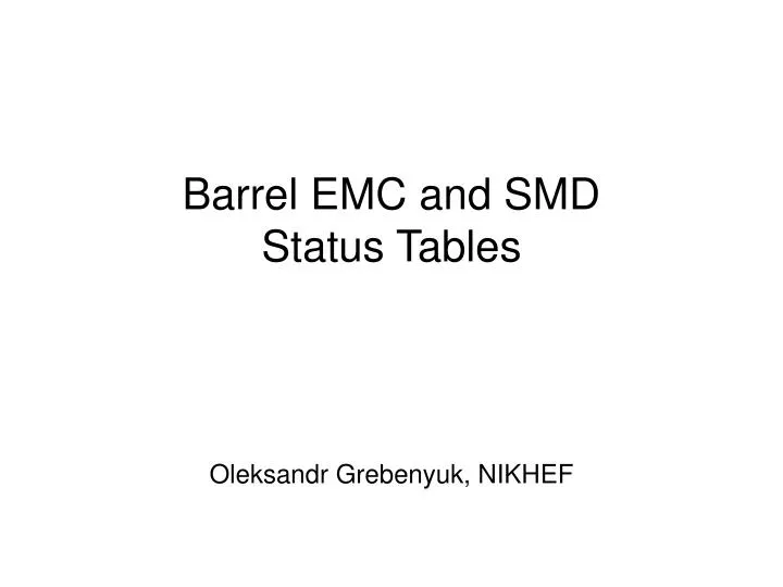 barrel emc and smd status tables